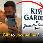 Sukesh Special Gift to Jacqueline Fernandez From Jail