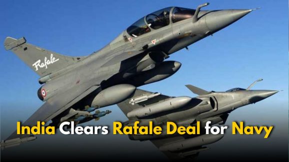 Indian Rafale Deal: ₹63,000 Cr Navy Jet Deal Approved