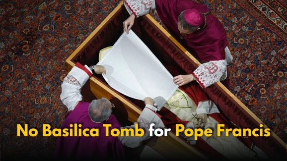 Pope Francis Won’t be buried in Basilica: Breaking Traditions?