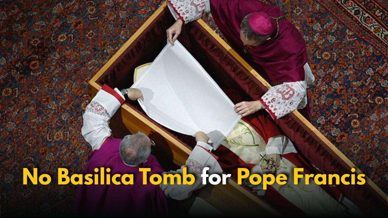 Pope Francis Won’t be buried in Basilica: Breaking Traditions?