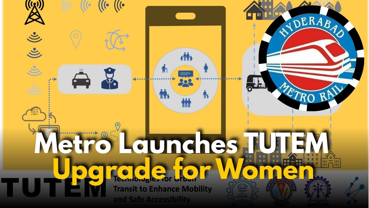 Hyderabad Metro Launches TUTEM for Women’s Safety