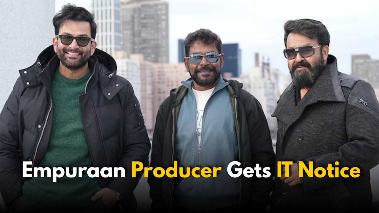 Empuraan Producer Antony Perumbavoor Gets IT Notice