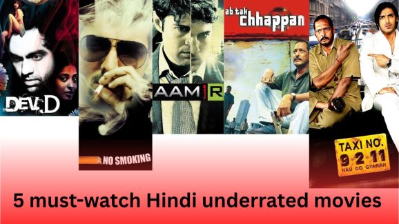5 Hindi Underrated Films You Must Watch