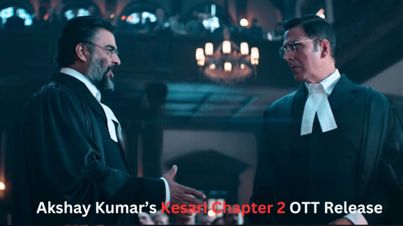 Kesari Chapter 2 Hits Theatres: Here’s When Akshay Arrives on OTT