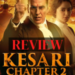 Kesari Chapter 2 Review: Akshay Kumar, R Madhavan Brings Truth