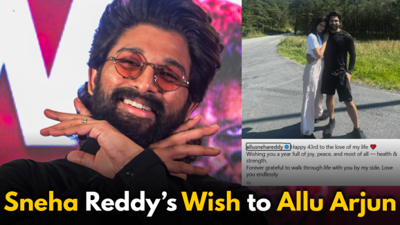 Allu Arjun’s Birthday: Sneha Reddy posts a heartfelt wish