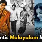 5 Romantic Malayalam Movies to Fall For