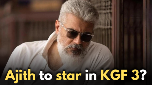 Ajith to star in KGF 3? Deets Inside