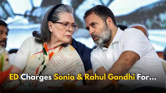 ED Charges Sonia, Rahul Gandhi in National Herald Case