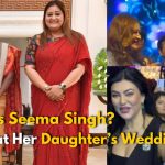 Who Is Seema Singh?: Bollywood Stars at Her Daughter’s Wedding
