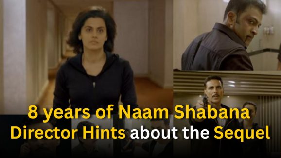 8 years of Naam Shabana: Director Shivam hints about the sequel
