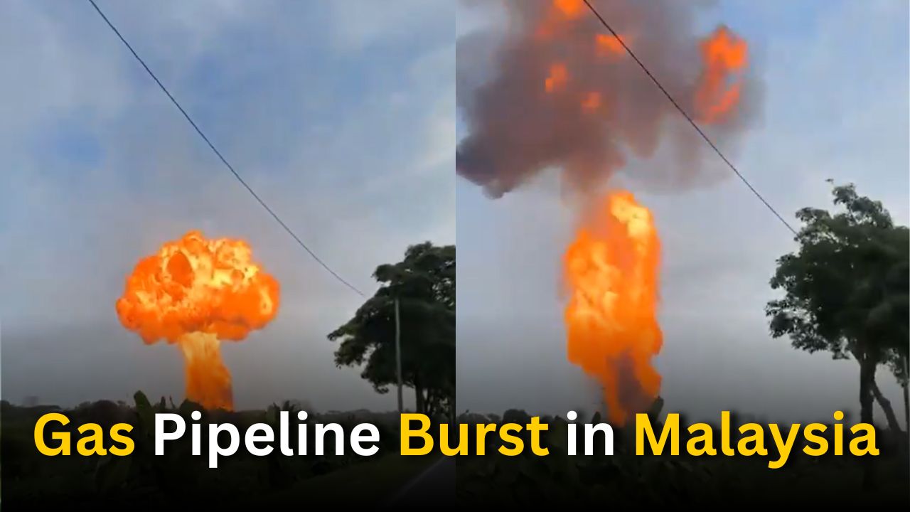 Malaysia Gas Pipeline Erupts: Towering Flames Light Up the Sky