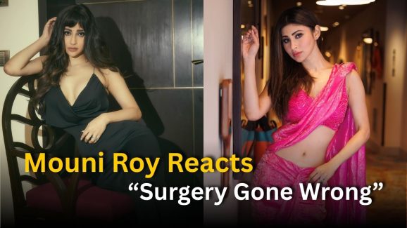 Mouni Roy Reacts to Viral ‘Surgery Gone Wrong’ Comments