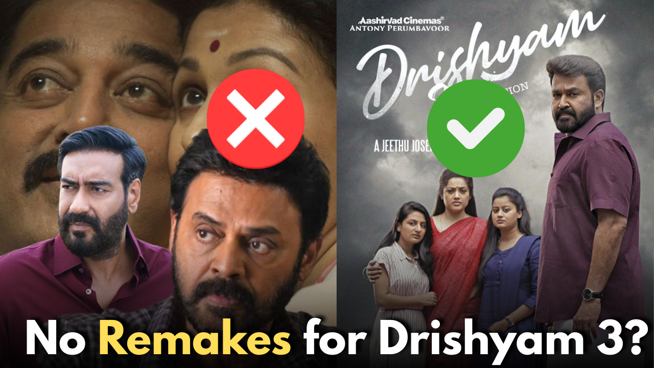 Drishyam 3 won’t be having remakes: Here’s why