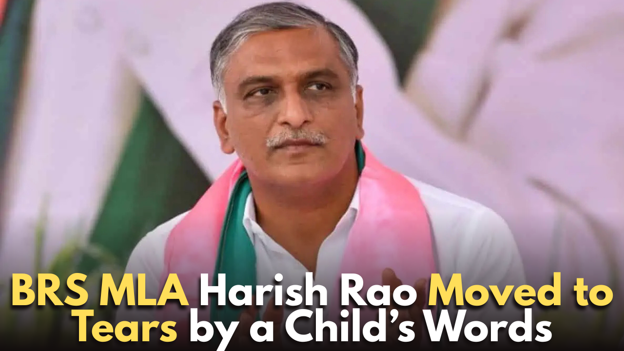 BRS MLA Harish Rao Moved to Tears by a Child’s Words