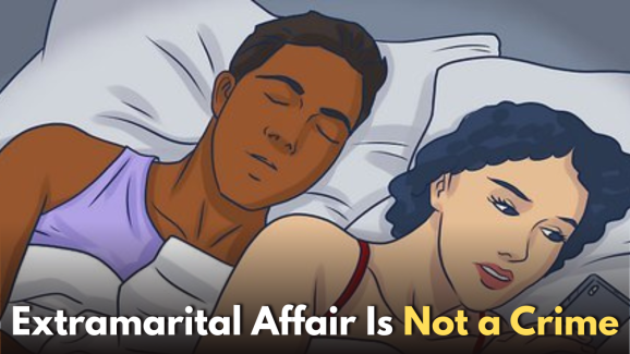 Extramarital affair is not a crime: Delhi High Court’s verdict