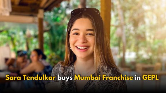 Sara Tendulkar buys Mumbai Franchise in GEPL