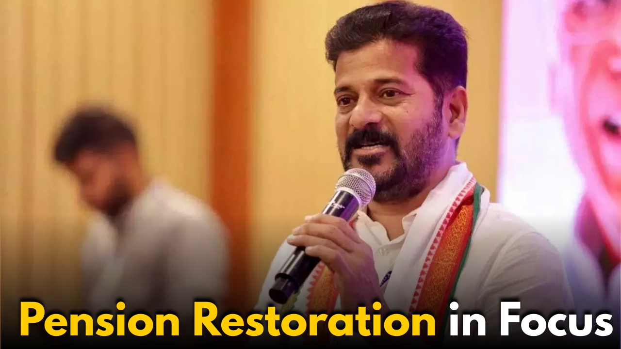 Good News from Revanth Sarkaar: Pension Restoration in Focus