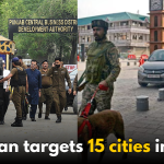 Pakistan targets 15 cities in India: Serious attacks along the LoC