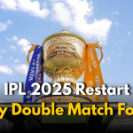 IPL 2025 Restart: BCCI Plans 8-Day Double Match Format