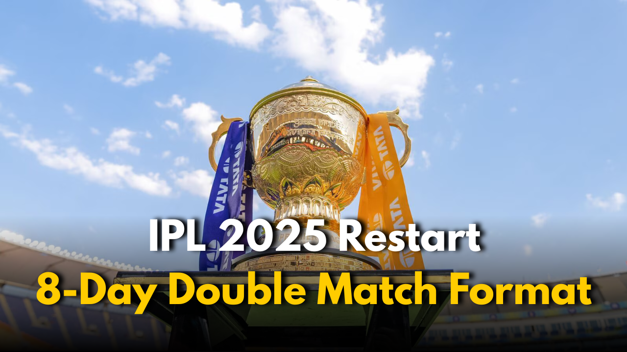 IPL 2025 Restart: BCCI Plans 8-Day Double Match Format