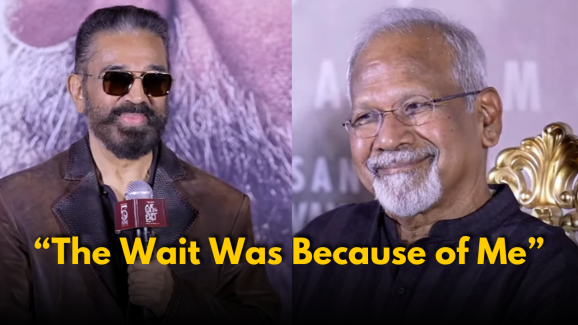 Kamal Haasan Reveals Delay on Mani Ratnam Collaboration
