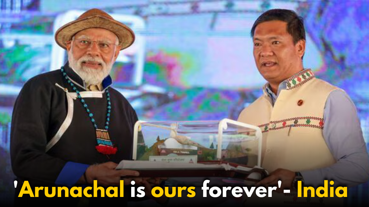 ‘Arunachal is ours forever’, India makes it clear to China