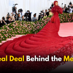 Met Gala Secrets: Why It Exists and Who Really Pays?
