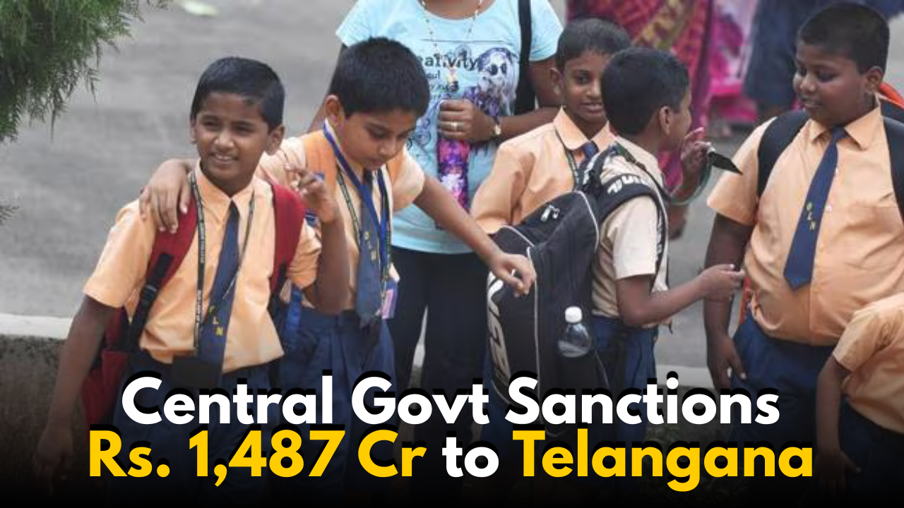 Central Govt Sanctions Rs. 1,487 Cr to Telangana for Education Reforms