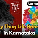 Why Kamal Hassan’s Thug Life Banned in Karnataka?