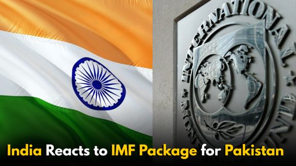 India Reacts to IMF Package for Pakistan