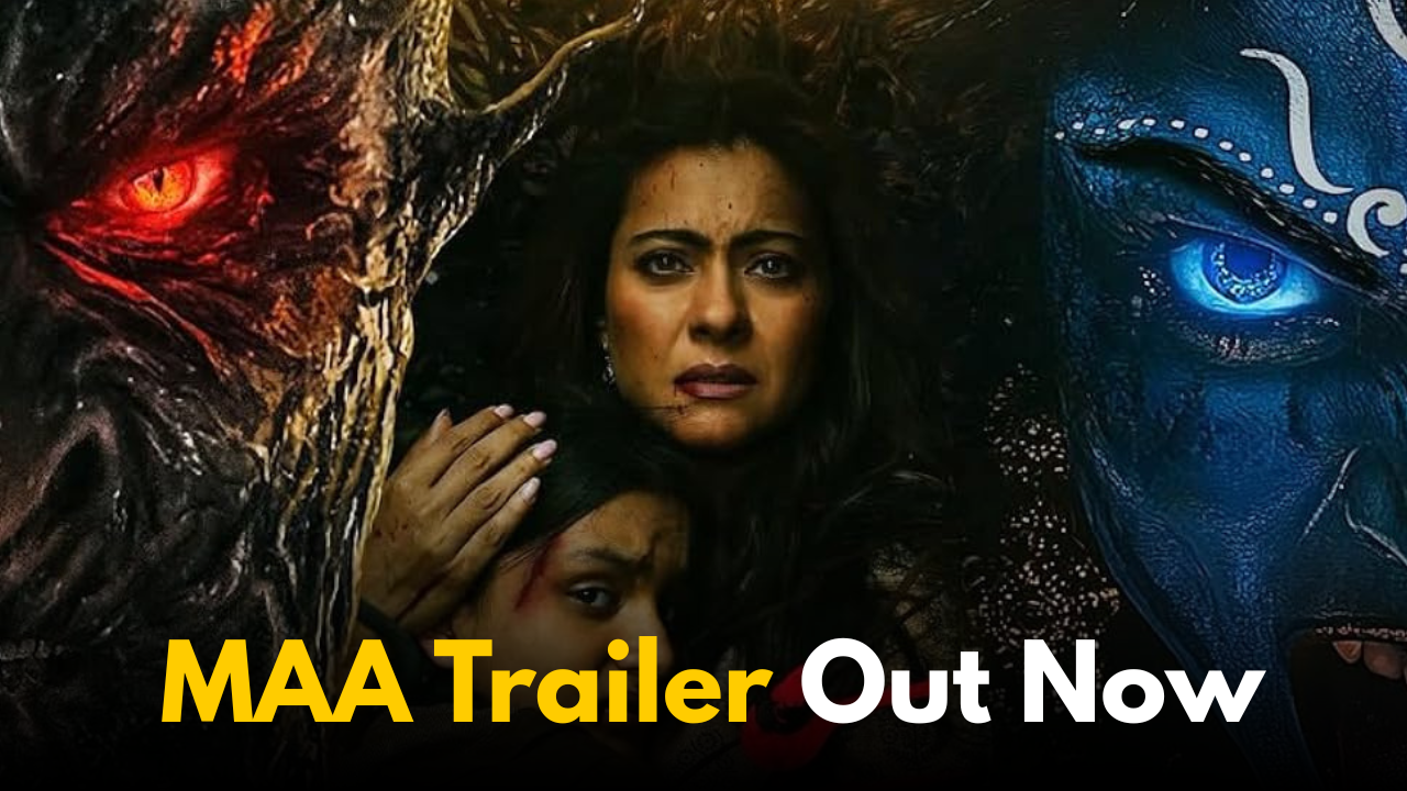 Kajol’s MAA Trailer Out Now – Netizens React