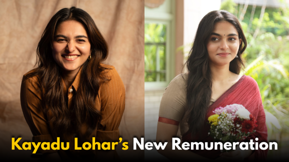 Kayadu Lohar ’s New Remuneration? You Won’t Believe this