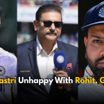Ravi Shastri Unhappy With Rohit and Gautam Gambhir’s Call