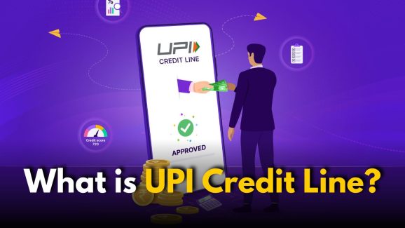 What is UPI Credit Line? Benefits & How to Apply