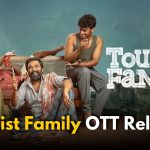 Tourist Family OTT Release: When and Where to Watch