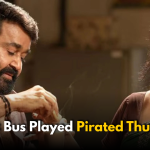 Tourist Bus Played Pirated Thudarum: Producer Fires