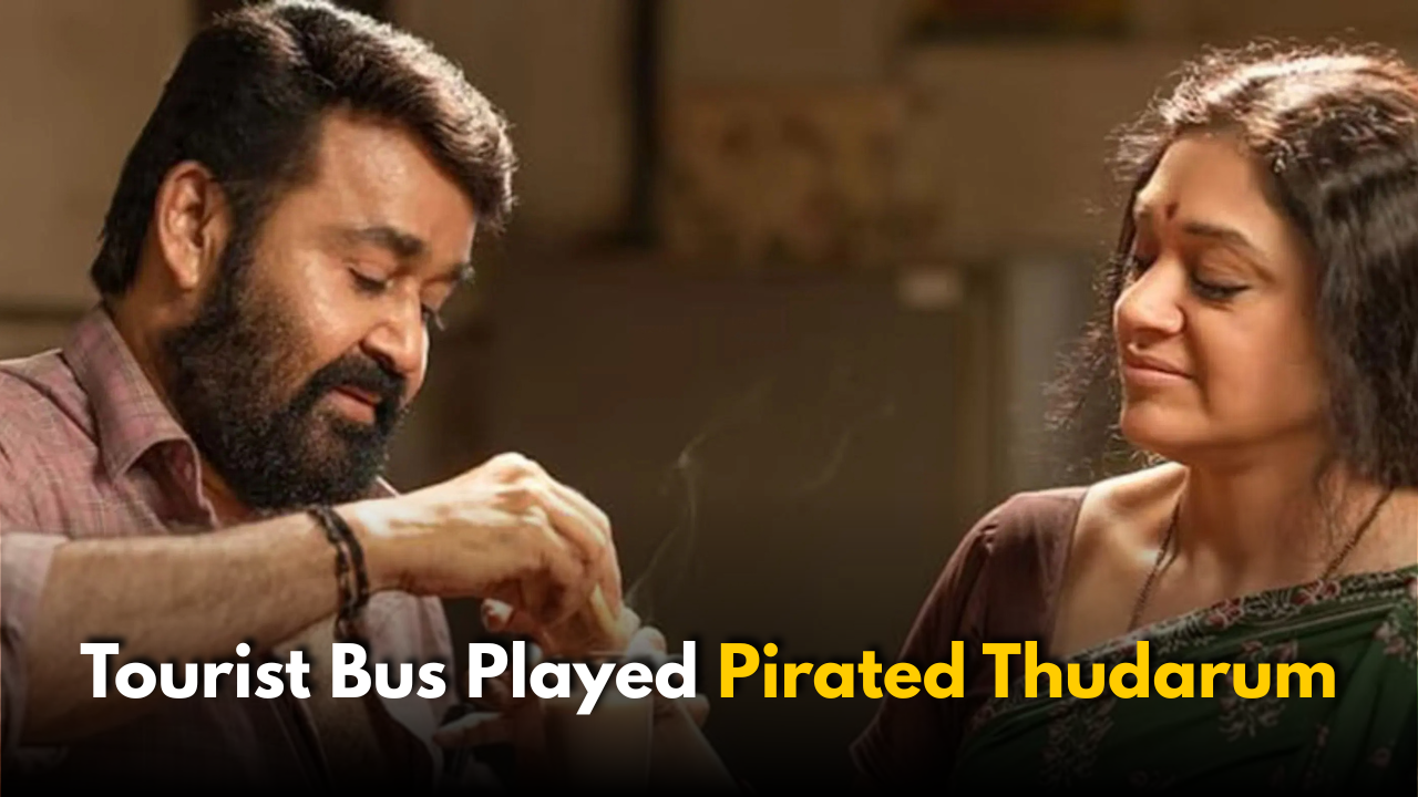 Tourist Bus Played Pirated Thudarum: Producer Fires