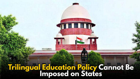 SC Clarifies: Trilingual Education Policy Cannot Be Imposed on States