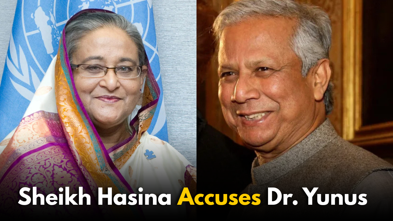 Sheikh Hasina Accuses Dr. Yunus of Betraying Bangladesh