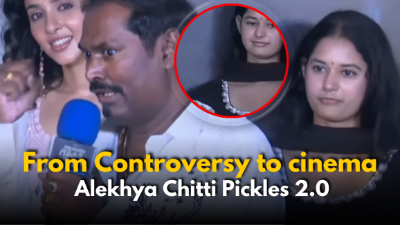 Alekhya Chitti Pickles 2.0: From Controversy to cinema