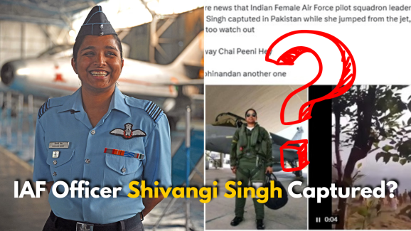 IAF Officer Shivangi Singh Captured? Here’s the Truth