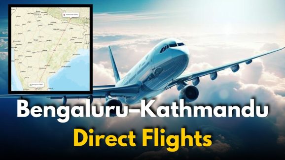 Bengaluru–Kathmandu Direct Flights Begins From