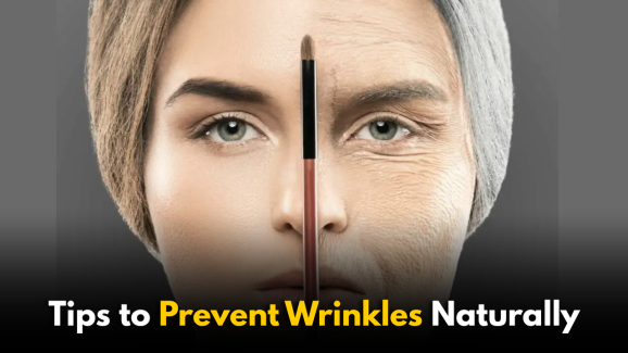 Tips to Prevent Wrinkles Naturally