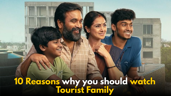10 Reasons why you should watch Tourist Family