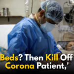 Viral Audio: ‘No Beds? Then Kill Off That Corona Patient,’