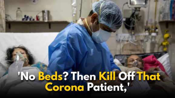 Viral Audio: ‘No Beds? Then Kill Off That Corona Patient,’