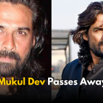 Bollywood Actor Mukul Dev Passes Away at 53