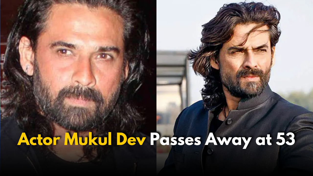 Bollywood Actor Mukul Dev Passes Away at 53