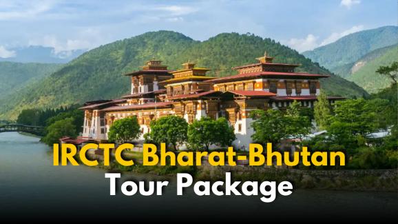 IRCTC’s Bharat-Bhutan Mystic Mountain Tour: Complete Details